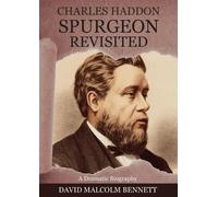 David Malcom Charles Haddon Spurgeon Revisited (Tascabile) Dramatised Biography