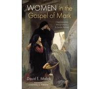 David Malick Women in the Gospel of Mark (Tascabile)