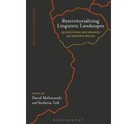 David Malinowski Reterritorializing Linguistic Landscapes (Tascabile)