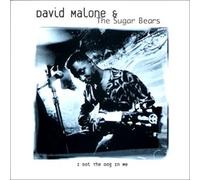 David Malone - I Ve Got the Dog in Me