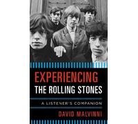 David Malvinni Experiencing the Rolling Stones (Copertina rigida)