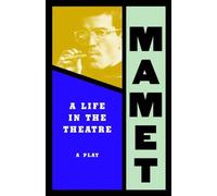 David Mamet A Life in the Theatre (Tascabile)