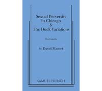 David Mamet "Sexual Perversity in Chicago" and "the Duck Variations" (Tascabile)