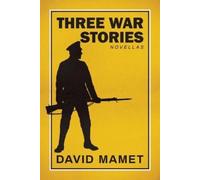 David Mamet Three War Stories (Copertina rigida)
