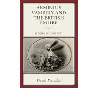 David Mandler Arminius Vambéry and the British Empire (Copertina rigida)