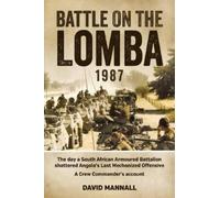 David Mannall Battle on the Lomba 1987 (Tascabile)
