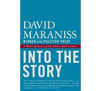 David Maraniss Into the Story (Tascabile)