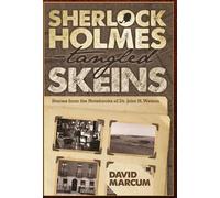 David Marcum Sherlock Holmes - Tangled Skeins - Stories from (Copertina rigida)