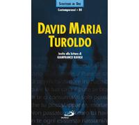 David Maria Turoldo. Invito alla lettura