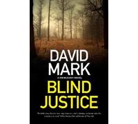 David Mark Blind Justice (Tascabile) DS McAvoy novel