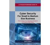 David Marsh A Straightforward Guide to Cyber Security For Small to M (Tascabile)
