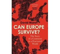 David Marsh Can Europe Survive? (Copertina rigida)