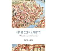 David Marsh Giannozzo Manetti (Copertina rigida)