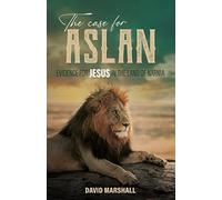 David Marshall The Case for Aslan (Tascabile)