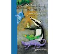 David Martín del Campo Matías Tiene Cinco Amigos (Tascabile)