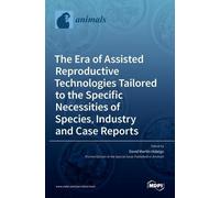 David Martín Hi The Era of Assisted Reproductive Technologies (Copertina rigida)
