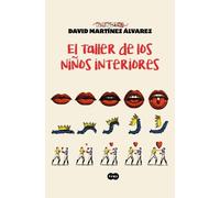 David Martínez El taller de los niños interiores / The Workshop of (Tascabile)