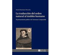David Martínez Pe La traducción del orden natural al ámbito h (Copertina rigida)