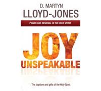 David Martyn Lloyd-Jones Joy Unspeakable (Tascabile)