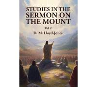David Martyn Lloyd-Jones Studies in the Sermon on the Mount Vol 2 (Tascabile)