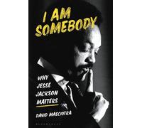 David Masciotra I Am Somebody (Tascabile)