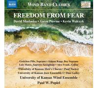 David Maslanka Freedom from Fear: Music for Wind Band (CD) Album