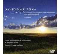 David Maslanka: Liberation