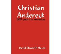 David Mason Descendants of Christian Andereck (Copertina rigida)