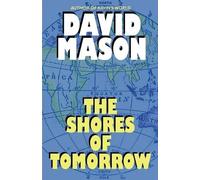 David Mason The Shores of Tomorrow (Tascabile)