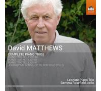 David Matthews David Matthews: Complete Piano Trios (CD) Album