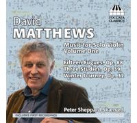 David Matthews David Matthews: Music for Solo Violin - Volume 1 (CD) Album