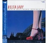 David Matthews Orch./Earl Klug - Delta Lady [Japan]