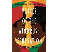 David Matthews Voices of the Windrush Generation (Tascabile)