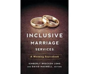 David Maxwell Kimberly Bracken Long Inclusive Marriage Services (Tascabile)