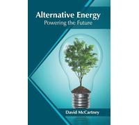 David McCartney Alternative Energy: Powering the Future (Copertina rigida)