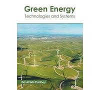 David McCartney Green Energy: Technologies and Systems (Copertina rigida)