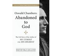 David McCasland Oswald Chambers, Abandoned to God (Tascabile)