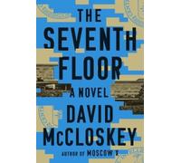 David McCloskey The Seventh Floor (Copertina rigida)