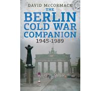 David McCormack Mccormack, Dav The Berlin Cold War Companion 1945-19 (Tascabile)
