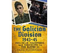David McCormack The Galician Division 1943-45 (Copertina rigida)
