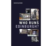 David McCrone Who Runs Edinburgh? (Tascabile)