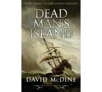 David McDine Dead Man's Island (Tascabile) Lieutenant Oliver Anson