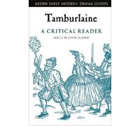 David McInnis Tamburlaine: A Critical Reader (Tascabile)