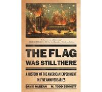 David McKean M. Todd Bennett The Flag Was Still There (Copertina rigida)