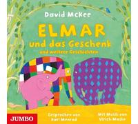 David Mckee Elmar und das Geschenk und Weitere Geschichten (CD)