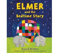 David McKee Elmer and the Bedtime Story (Copertina rigida) Elmer