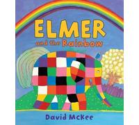 David McKee Elmer and the Rainbow (Copertina rigida) Elmer