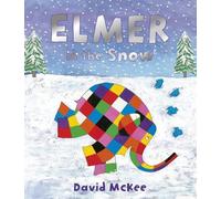 David McKee Elmer in the Snow (Tascabile) Elmer Picture Books