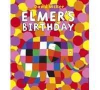 David McKee Elmer's Birthday (Copertina rigida) Elmer