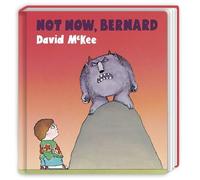 David McKee Not Now, Bernard (Libro di cartone)